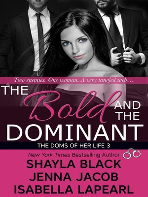 cover image of The Bold and the Dominant